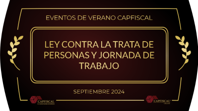 CEVS32024 - LEY CONTRA LA TRATA DE PERSONAS Y JORNADA DE TRABAJO